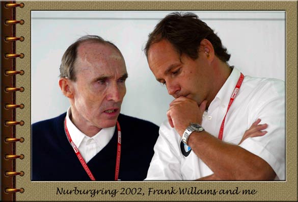 Nurburgring 2002, Frank Williams and me