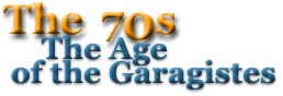 The 70s - The Age of the Garagistes